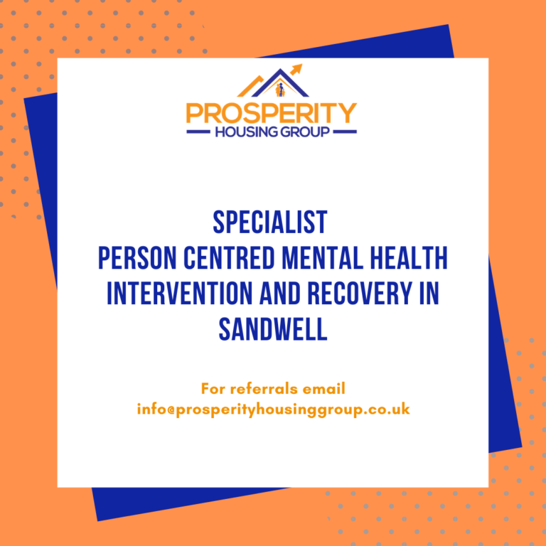 PROSPERITY HOUSING GROUP MENTAL HEALTH REHABILITATION IN SANDWELL