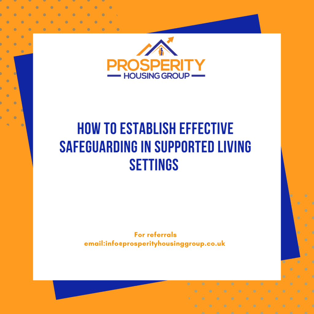 How to establish effective safeguarding in supported living settings